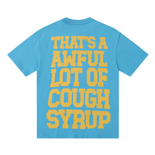 COUGH SYRUP T-Shirt #1